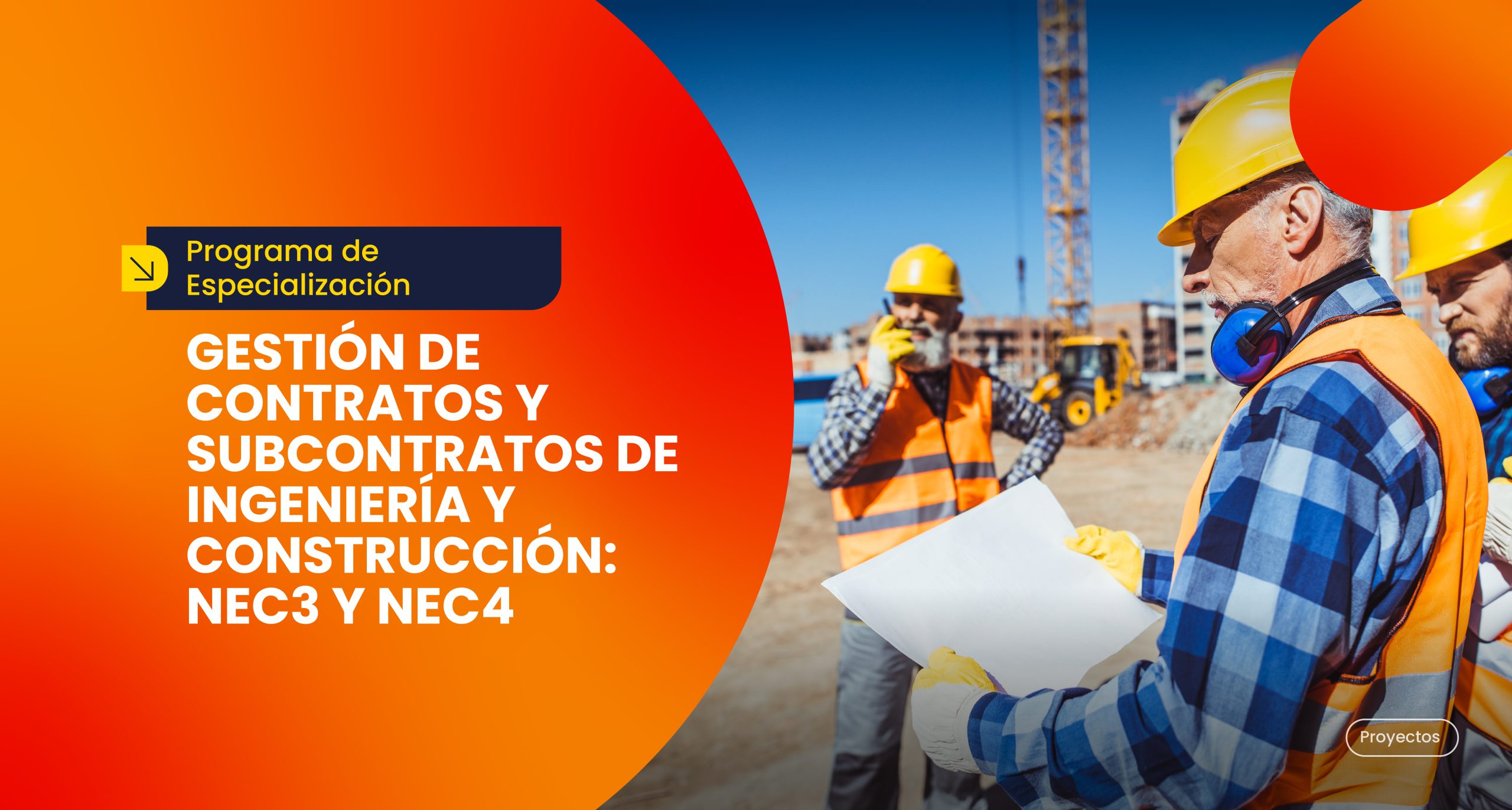 Gestión de Contratos y Subcontratos de Ingeniería y Construcción: NEC3 y NEC4