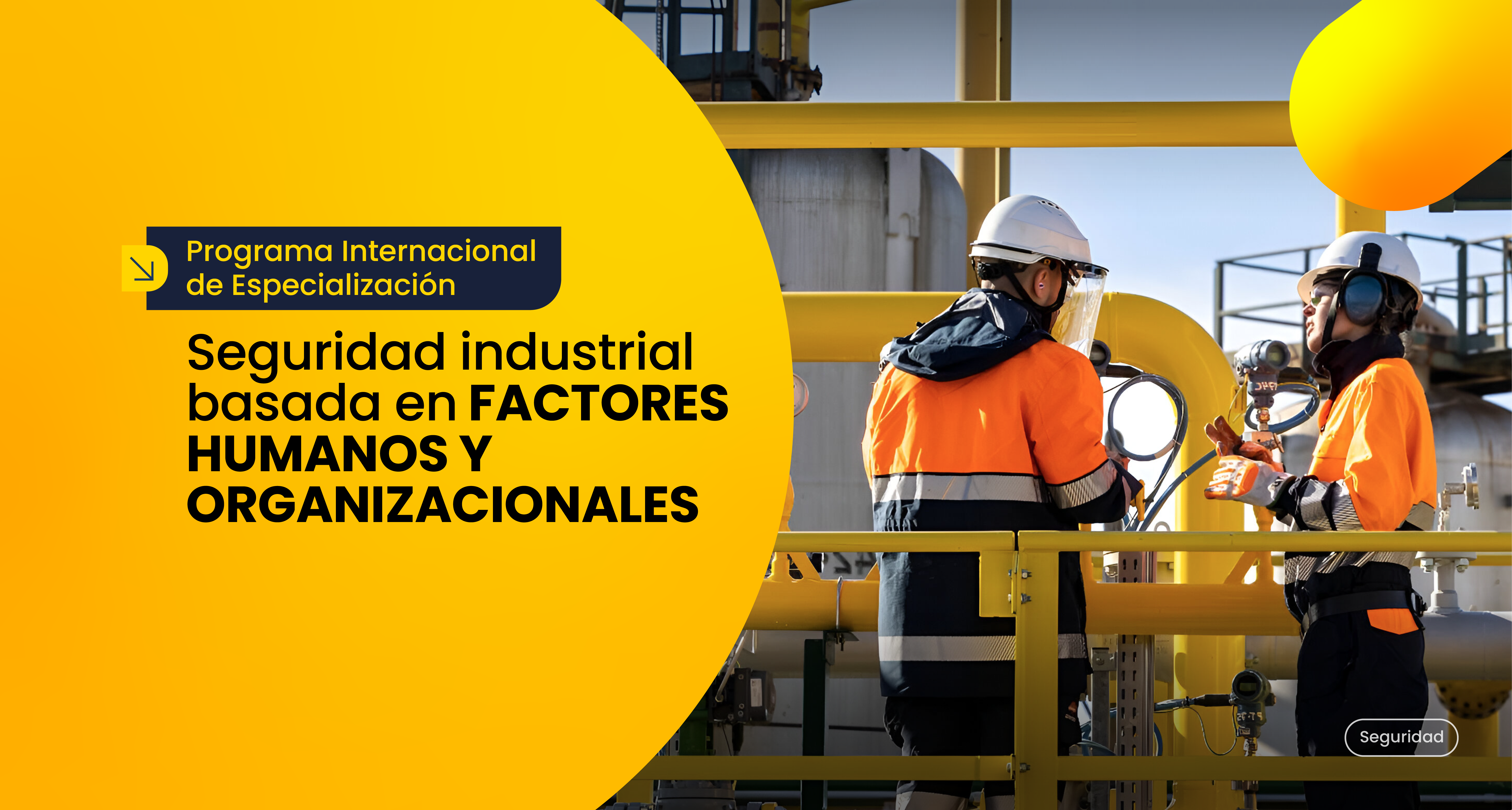 Seguridad Industrial Basada en Factores Humanos y Organizacionales